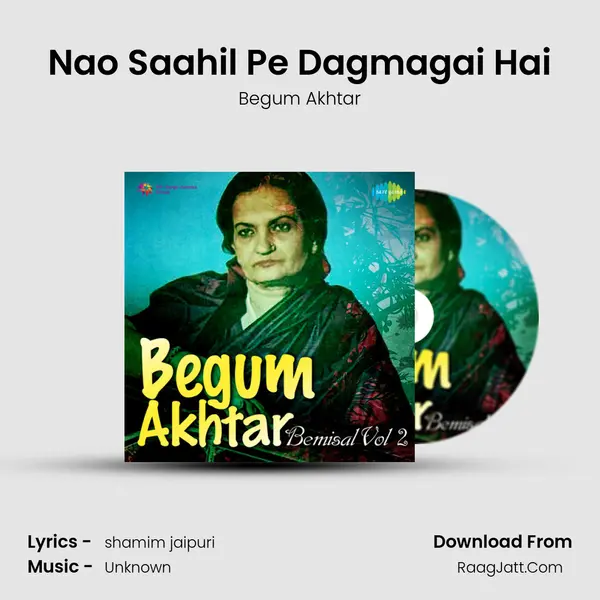 Nao Saahil Pe Dagmagai Hai MP3 Song by Begum Akhtar Cover