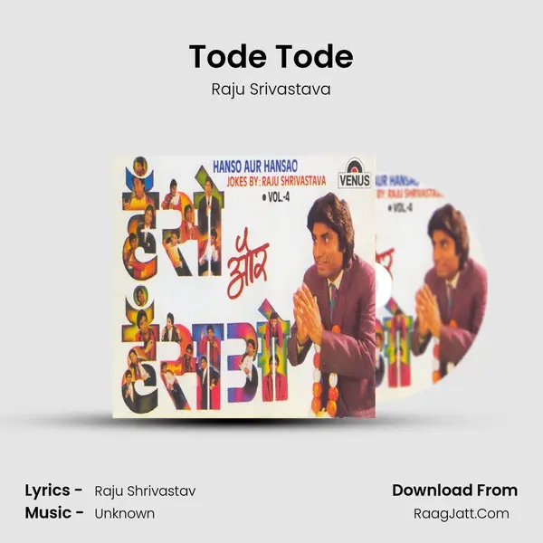 Tode Tode MP3 Song by Raju Srivastava Cover
