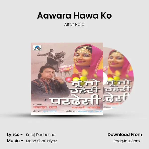 Aawara Hawa Ko MP3 Song by Altaf Raja Cover