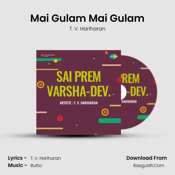 Mai Gulam Mai Gulam mp3 song
