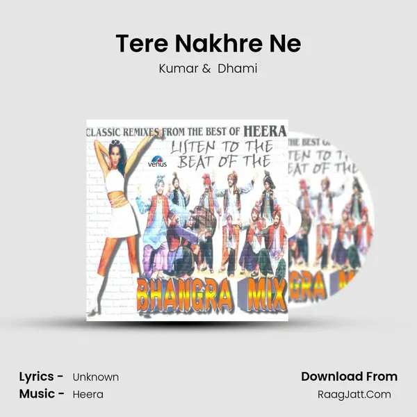 Tere Nakhre Ne mp3 song
