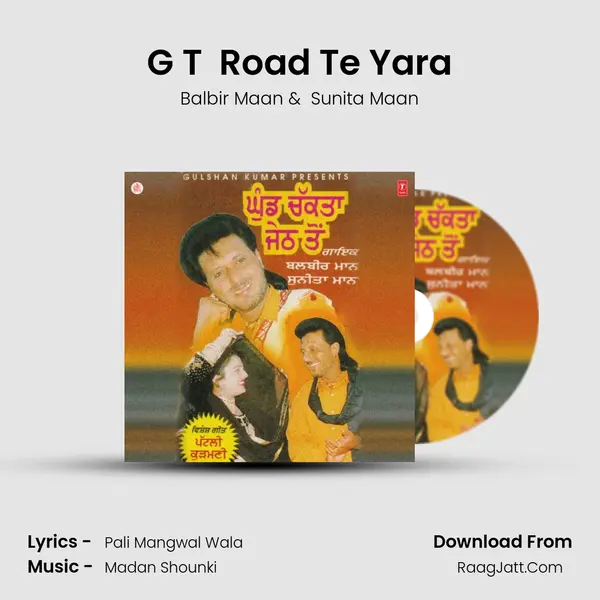 G T  Road Te Yara MP3 Song by Balbir Maan Cover