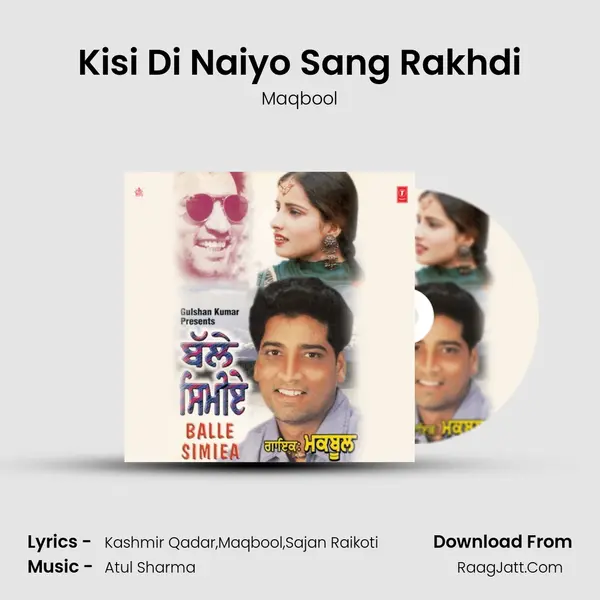 Kisi Di Naiyo Sang Rakhdi MP3 Song by Maqbool Cover