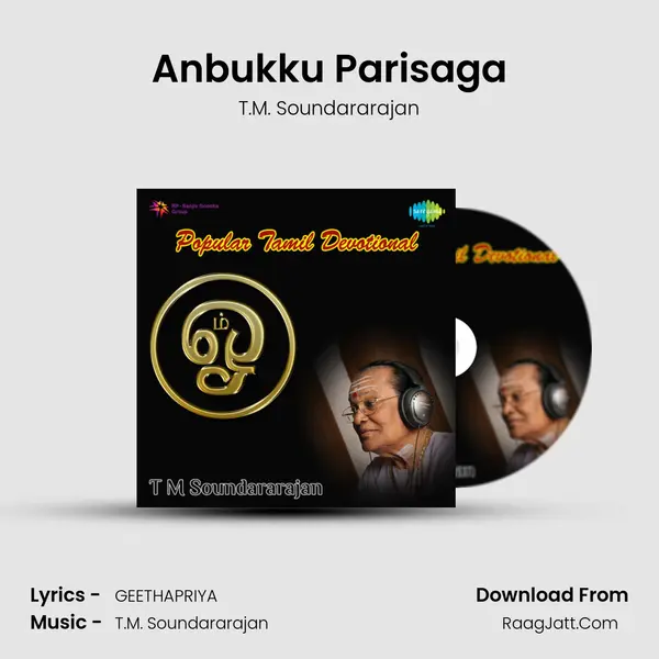 Anbukku Parisaga MP3 Song by T.M. Soundararajan Cover