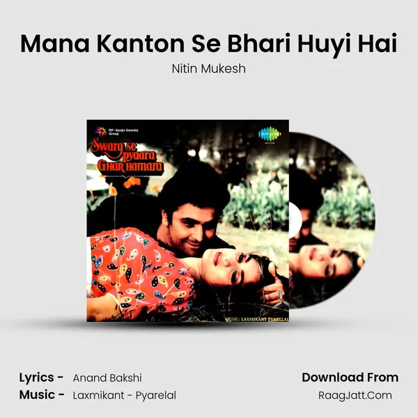 Mana Kanton Se Bhari Huyi Hai MP3 Song by Nitin Mukesh Cover