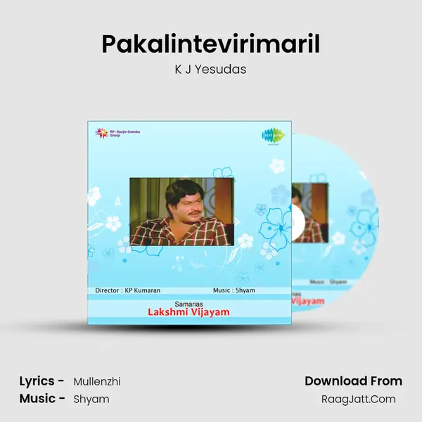 Pakalintevirimaril MP3 Song by K J Yesudas Cover