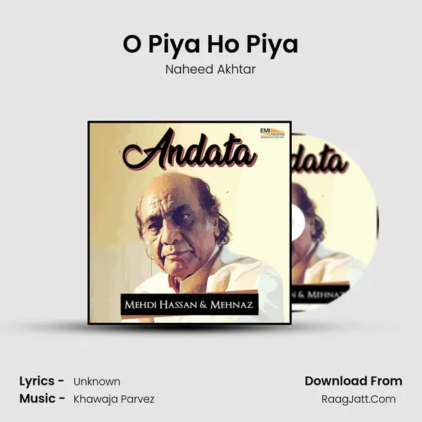 O Piya Ho Piya MP3 Song by Naheed Akhtar Cover