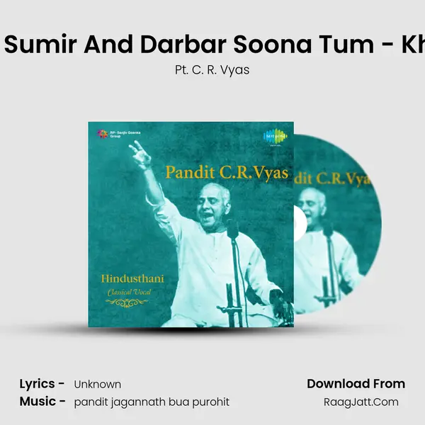 Raga Sagera - Bhayi Bhor Sumir And Darbar Soona Tum - Khayal Rupak And Drut Ekta mp3 song