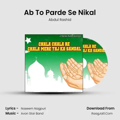 Ab To Parde Se Nikal MP3 Song by Abdul Rashid Cover
