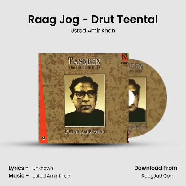 Raag Jog - Drut Teental MP3 Song by Ustad Amir Khan Cover