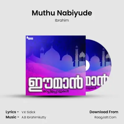 Muthu Nabiyude MP3 Song by Ibrahim Cover