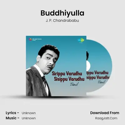 Buddhiyulla MP3 Song by J. P. Chandrababu Cover