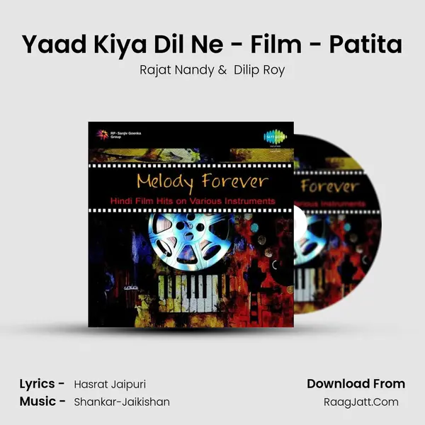 Yaad Kiya Dil Ne - Film - Patita MP3 Song by Rajat Nandy Cover