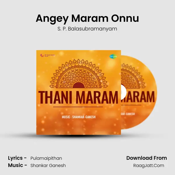 Angey Maram Onnu MP3 Song by S. P. Balasubramanyam Cover