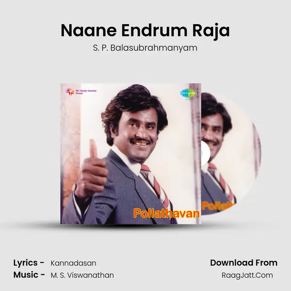Naane Endrum Raja MP3 Song by S. P. Balasubrahmanyam Cover