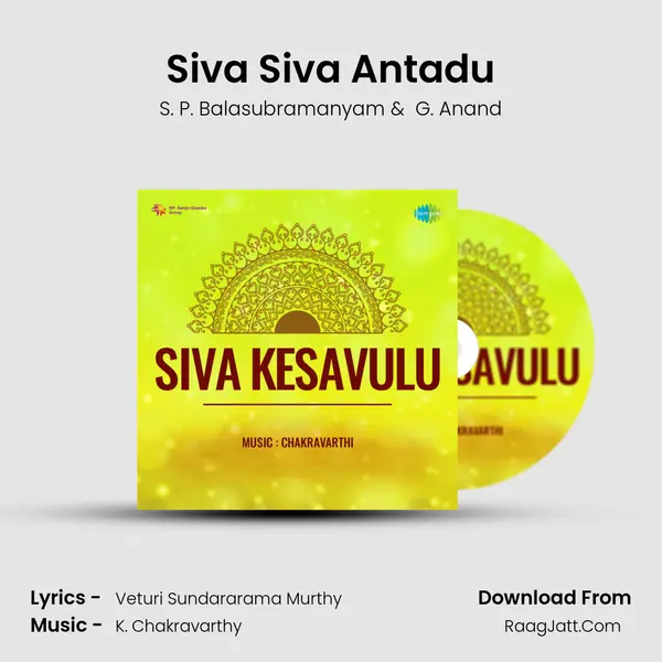 Siva Siva Antadu MP3 Song by S. P. Balasubramanyam Cover