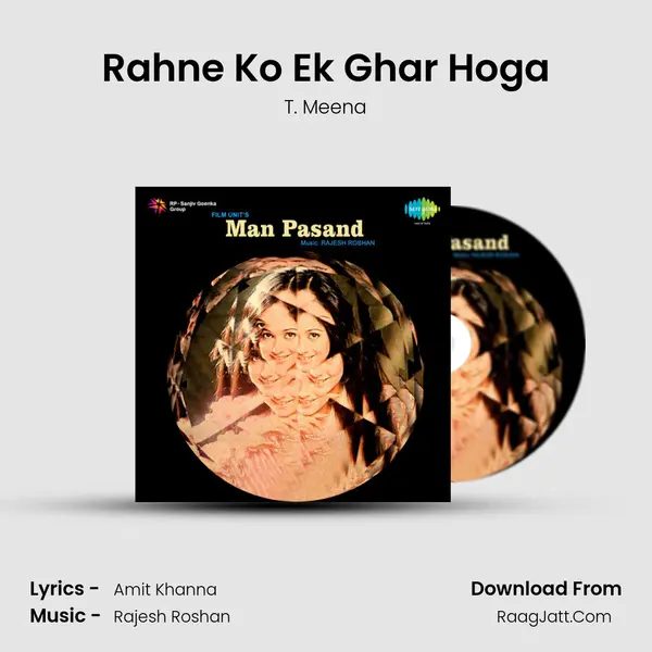 Rahne Ko Ek Ghar Hoga mp3 song