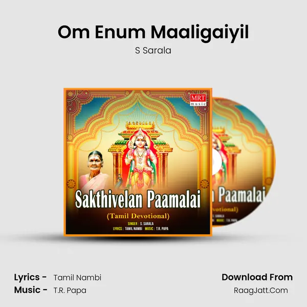 Om Enum Maaligaiyil MP3 Song by S Sarala Cover