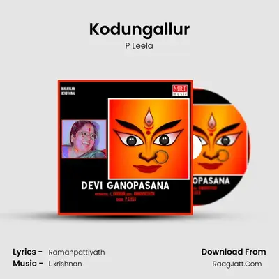 Kodungallur MP3 Song by P Leela Cover