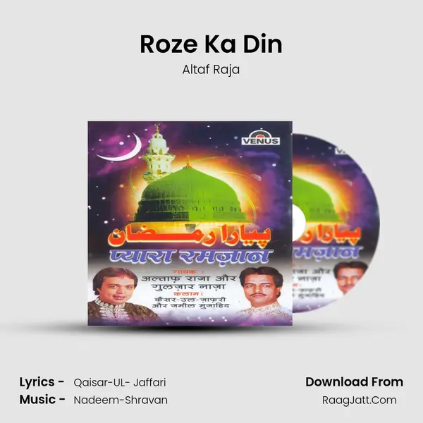 Roze Ka Din MP3 Song by Altaf Raja Cover