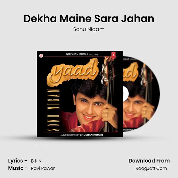 Dekha Maine Sara Jahan MP3 Song by Sonu Nigam Cover