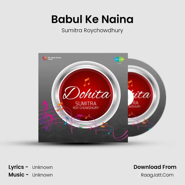 Babul Ke Naina MP3 Song by Sumitra Roychowdhury Cover