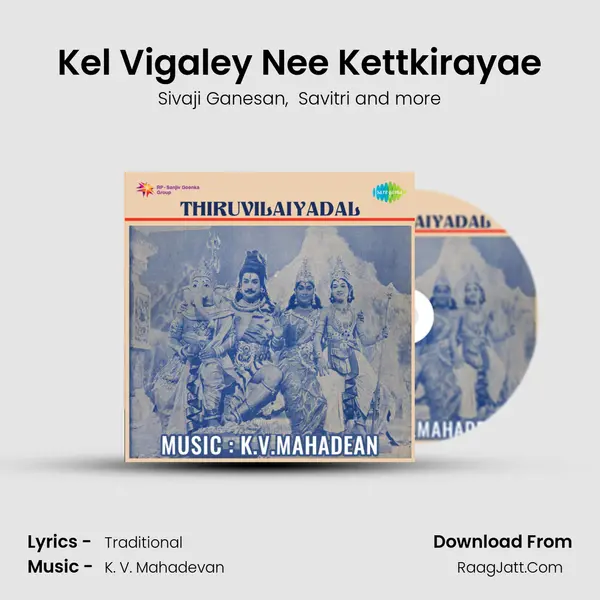 Kel Vigaley Nee Kettkirayae MP3 Song by Sivaji Ganesan Cover
