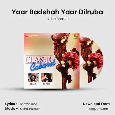 Yaar Badshah Yaar Dilruba MP3 Song by Asha Bhosle Cover