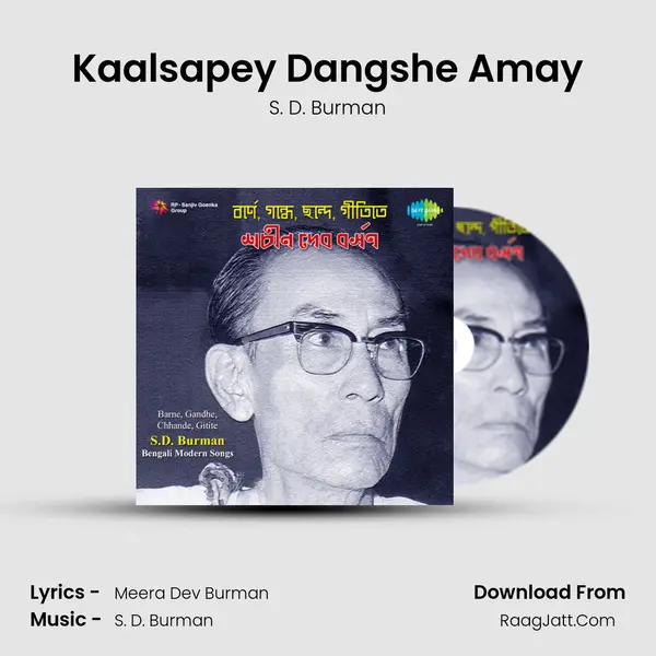 Kaalsapey Dangshe Amay MP3 Song by S. D. Burman Cover