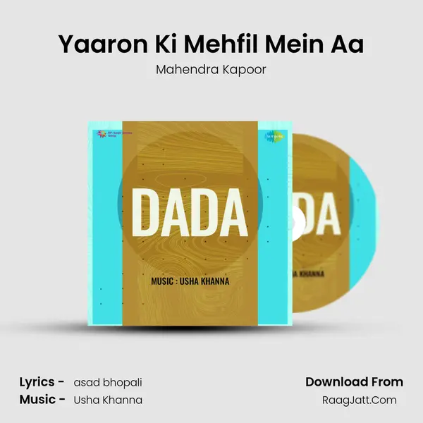 Yaaron Ki Mehfil Mein Aa MP3 Song by Mahendra Kapoor Cover