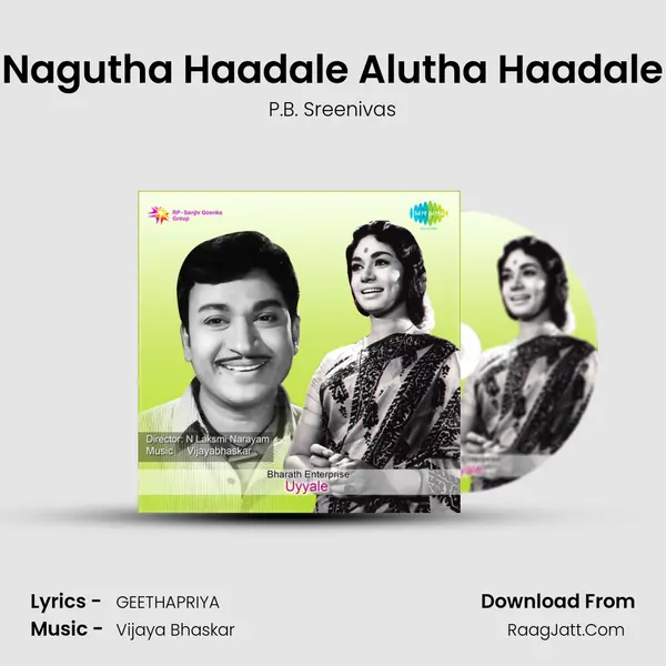 Nagutha Haadale Alutha Haadale MP3 Song by P.B. Sreenivas Cover