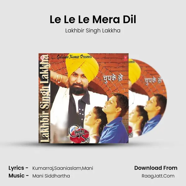 Le Le Le Mera Dil MP3 Song by Lakhbir Singh Lakkha Cover