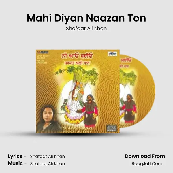 Mahi Diyan Naazan Ton MP3 Song by Shafqat Ali Khan Cover