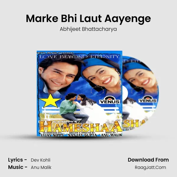 Marke Bhi Laut Aayenge MP3 Song by Abhijeet Bhattacharya Cover