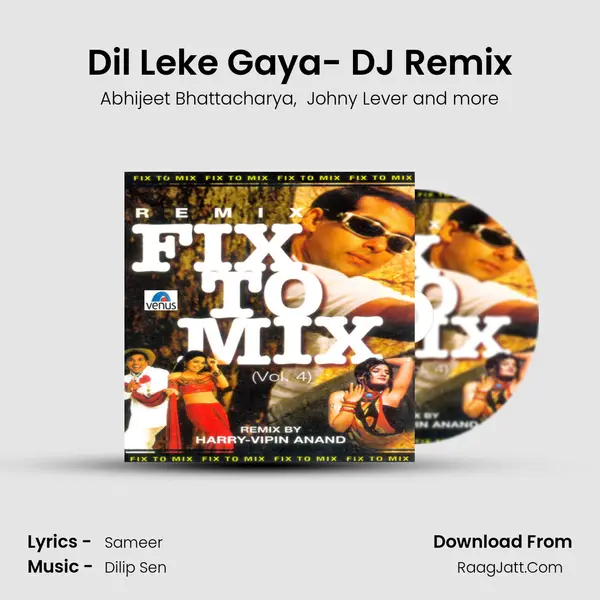 Dil Leke Gaya- DJ Remix MP3 Song by Abhijeet Bhattacharya Cover