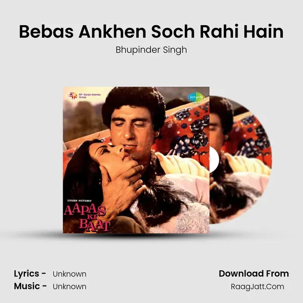 Bebas Ankhen Soch Rahi Hain MP3 Song by Bhupinder Singh Cover