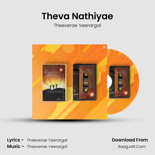Theva Nathiyae MP3 Song by Theeverae Veerargal Cover