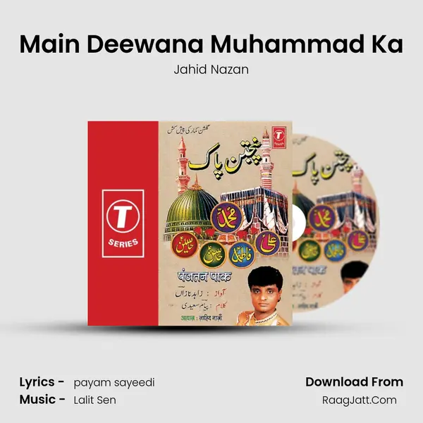 Main Deewana Muhammad Ka MP3 Song by Jahid Nazan Cover