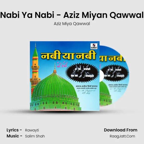 Nabi Ya Nabi - Aziz Miyan Qawwal - Aziz Miya Qawwal