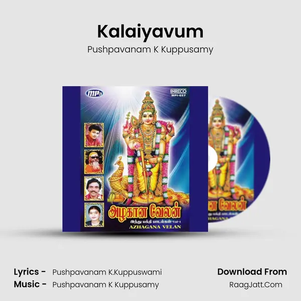 Kalaiyavum MP3 Song by Pushpavanam K Kuppusamy Cover