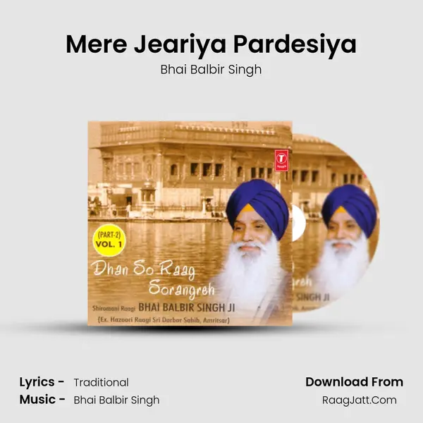 Mere Jeariya Pardesiya MP3 Song by Bhai Balbir Singh Cover
