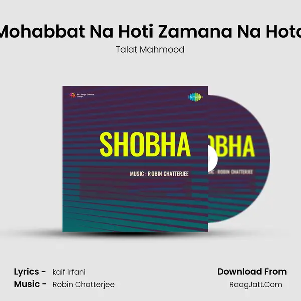 Mohabbat Na Hoti Zamana Na Hota MP3 Song by Talat Mahmood Cover