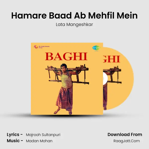 Hamare Baad Ab Mehfil Mein MP3 Song by Lata Mangeshkar Cover