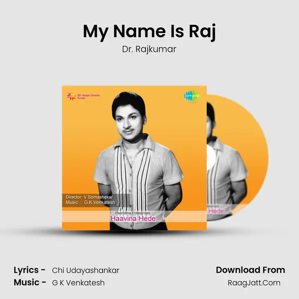 My Name Is Raj MP3 Song by Dr. Rajkumar Cover