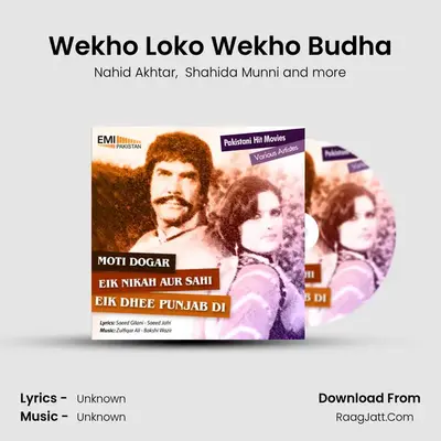 Wekho Loko Wekho Budha MP3 Song by Nahid Akhtar Cover