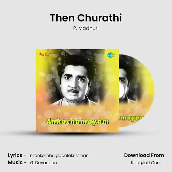 Then Churathi MP3 Song by P. Madhuri Cover