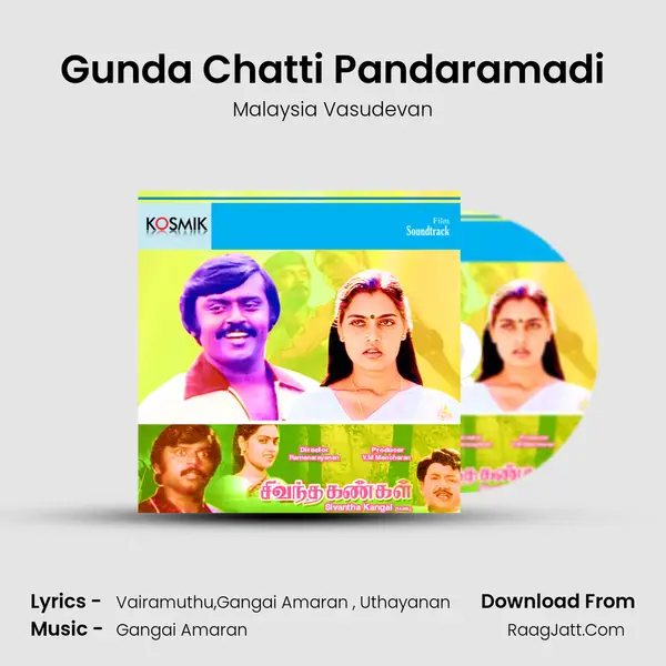 Gunda Chatti Pandaramadi MP3 Song by Malaysia Vasudevan Cover