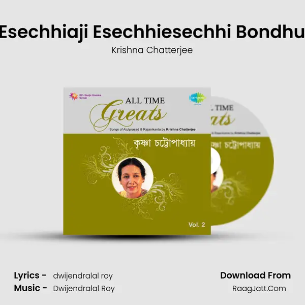 Aji Esechhiaji Esechhiesechhi Bondhu He MP3 Song by Krishna Chatterjee Cover