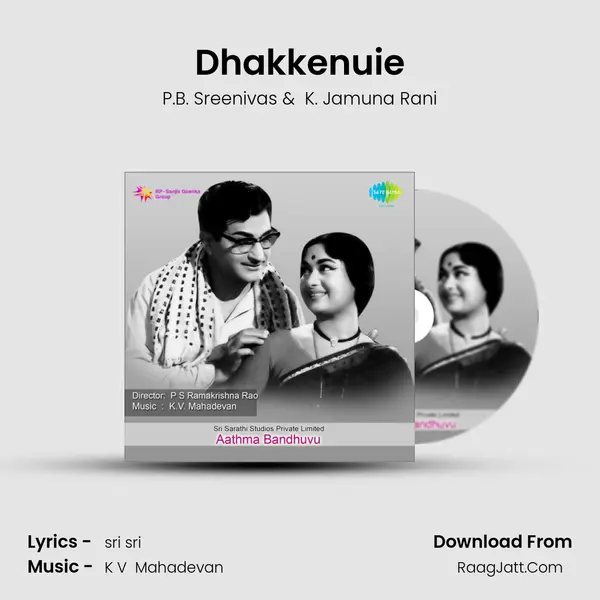 Dhakkenuie mp3 song