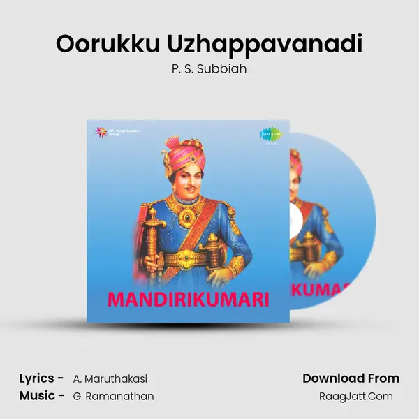 Oorukku Uzhappavanadi MP3 Song by P. S. Subbiah Cover